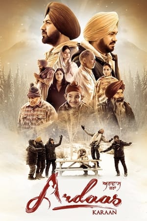 Ardaas Karaan 2019 Punjabi Movie | Dubbed Hindi Movie HDRip x264 [1GB]